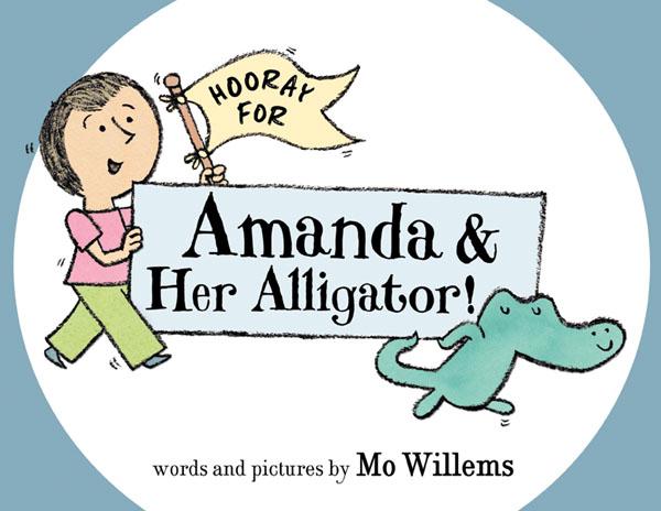 Hooray for Amanda & Her Alligator!