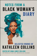 Notes from a Black Woman's Diary: Selected Works of Kathleen Collins