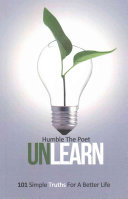 Unlearn: 101 Simple Truths for a Better Life