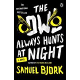 The Owl Always Hunts at Night