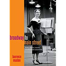 Broadway to Main Street: How Show Tunes Enchanted America