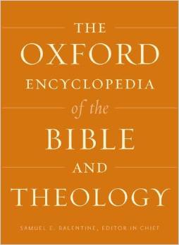 The Oxford Encyclopedia of the Bible and Theology