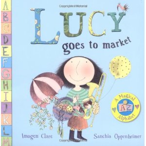 Lucy Goes to Market: A Magical Alphabet