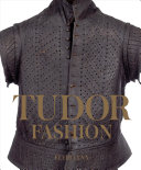 Tudor Fashion: Dress at Court