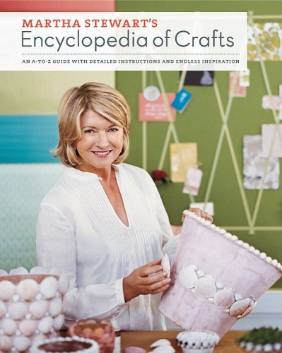 Martha Stewart's encyclopedia of crafts