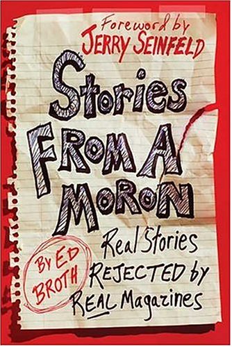 Stories from a moron