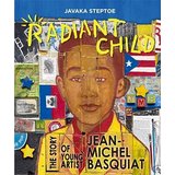 Radiant Child: The Story of Young Artist Jean-Michel Basquiat