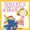 Birdie's Big-Girl School Day