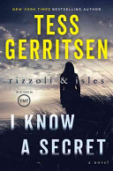 I Know a Secret: A Rizzoli & Isles Novel