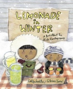 Lemonade in Winter: A Book About Two Kids Counting Money         