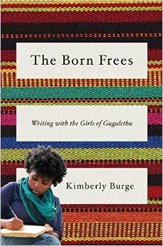 The Born Frees: Writing with the Girls of Gugulethu