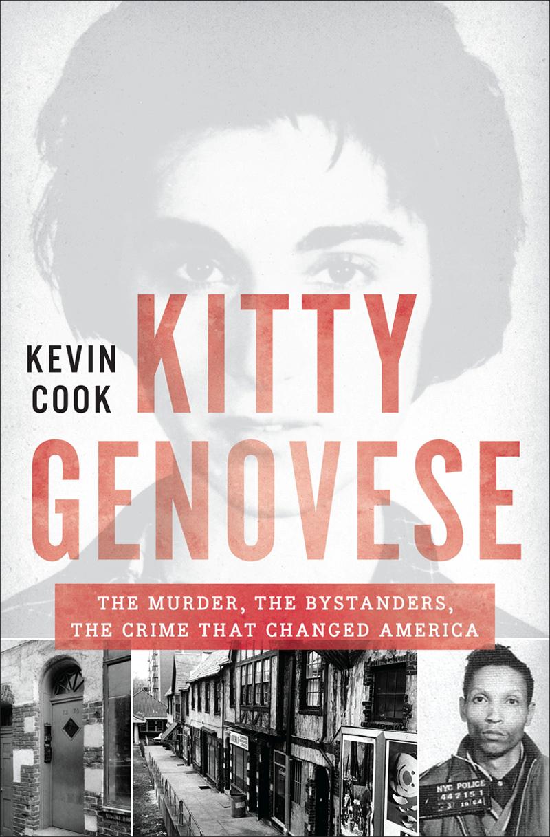 Kitty Genovese: The Murder, the Bystanders, the Crime That Changed America