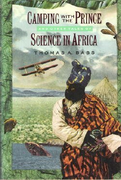 Camping with the Prince and other tales of science in Africa
