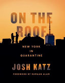 On the Roof: New York in Quarantine