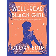 Well-Read Black Girl: Finding Our Stories, Discovering Ourselves