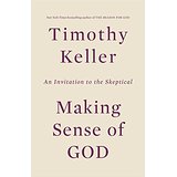 Making Sense of God: An Invitation to the Skeptical