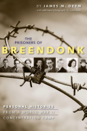 The Prisoners of Breendonk: Personal Histories from a World War II Concentration Camp