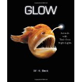 Glow: Animals with Their Own Night-Lights