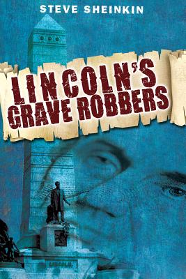 Lincoln's Grave Robbers