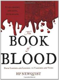 The Book of Blood: From Legends and Leeches to Vampires and Veins