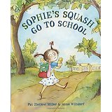 Sophie's Squash Go to School