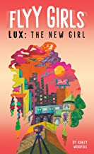 Lux: The New Girl