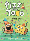 Pizza and Taco: Best Party Ever!