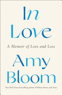 In Love: A Memoir of Love and Loss