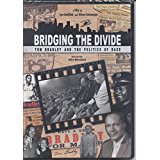 Bridging the Divide: Tom Bradley and the Politics of Race