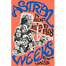 Astral Weeks: A Secret History of 1968