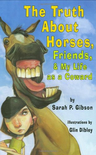 The Truth About Horses, Friends, & My Life as a Coward