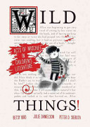 Wild Things! Acts of Mischief in Children's Literature