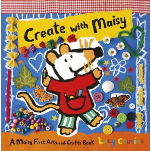 Create with Maisy: A Maisy First Arts-and-Crafts Book