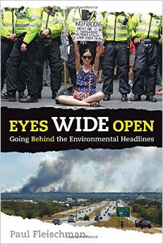 Eyes Wide Open: Going Behind the Environmental Headlines