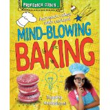 Professor Cook's Mind-Blowing Baking