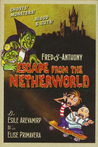 Fred & Anthony's Escape from the Netherworld
