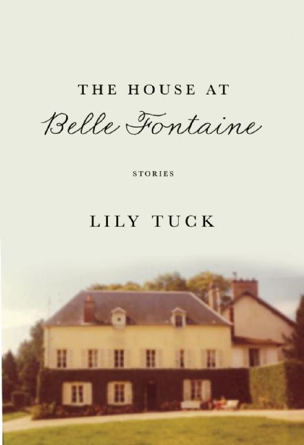 The House at Belle Fontaine: And Other Stories