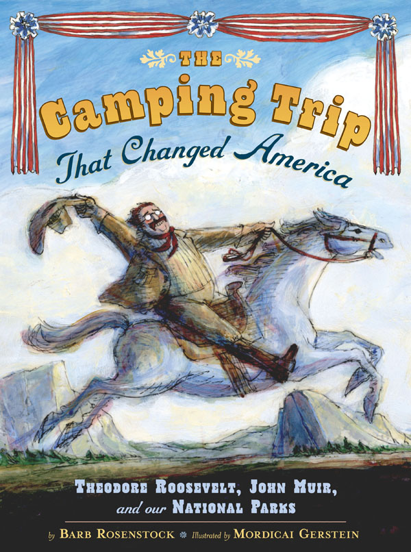 The Camping Trip That Changed America