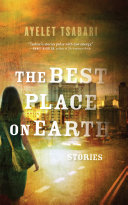 The Best Place on Earth: Stories