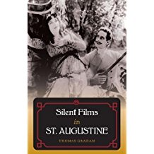 Silent Films in St. Augustine