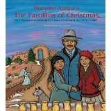 Rudolfo Anaya's The Farolitos of Christmas: With "Season of Renewal" and "A Child's Christmas in New Mexico, 1944."