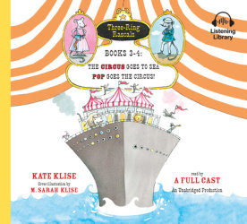 Three-Ring Rascals, Books 3–4: The Circus Goes to Sea; Pop Goes the Circus!