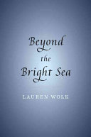 Beyond the Bright Sea