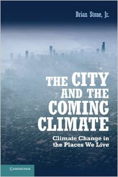 The City and the Coming Climate: Climate Change in the Places We Live