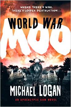 World War Moo: An Apocalypse Cow Novel