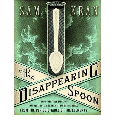 The Disappearing Spoon