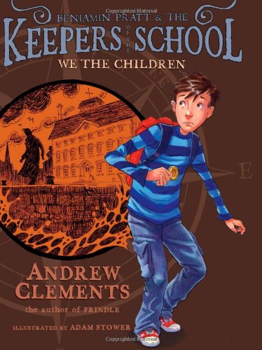 We the Children [Benjamin Pratt and the Keepers of the School]