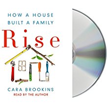 Rise: How a House Built a Family