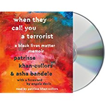 When They Call You a Terrorist: A Black Lives Matter Memoir