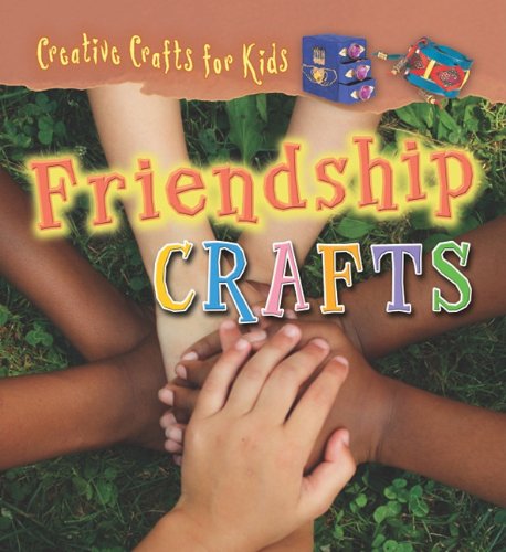 FRIENDSHIP CRAFTS